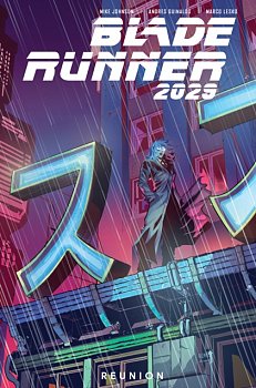 Blade Runner 2029 Vol. 1: Reunion - MangaShop.ro