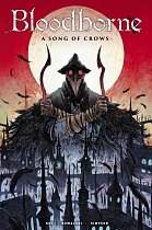 Bloodborne Vol. 3 A Song of Crows comics