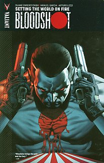 Bloodshot Vol.  1 Setting the World on Fire
