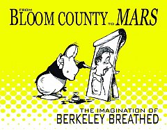 From Bloom County to Mars: The Imagination of Berkeley Breathed