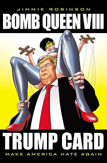 Bomb Queen Vol. 8: Ultimate Bomb: Trump Card