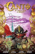 Canto Volume 1: If I Only Had a Heart (Hardcover) comics