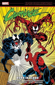 Carnage Epic Collection: Born in Blood - MangaShop.ro