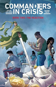 Commanders in Crisis, Volume 2: The Reaction - MangaShop.ro