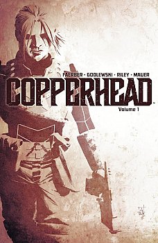 Copperhead Vol.  1 A New Sheriff in Town - MangaShop.ro