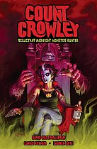 Count Crowley: Reluctant Midnight Monster Hunter comics
