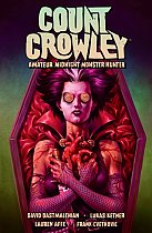 Count Crowley Volume 2: Amateur Midnight Monster Hunter comics