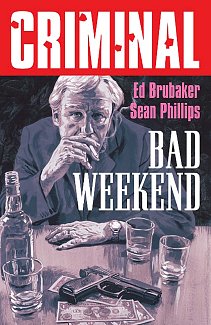 Criminal Volume 9: Bad Weekend (New Edition) comics
