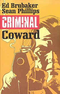 Criminal Vol.  1 Coward (New Edition)
