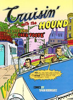 Cruisin' with the Hound: Life and Times of Fred Toote