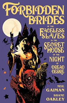 Forbidden Brides of the Faceless Slaves in the Secret House of the Night of Dread Desire (Hardcover) - MangaShop.ro