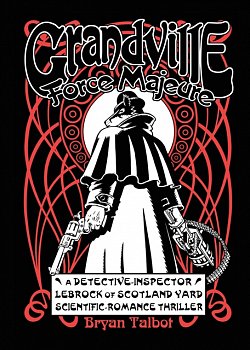 Grandville Force Majeur (Hardcover) - MangaShop.ro