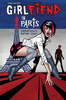 Girlfiend in Paris: A Bloodthirsty Bedtime Story (Hardcover) - MangaShop.ro
