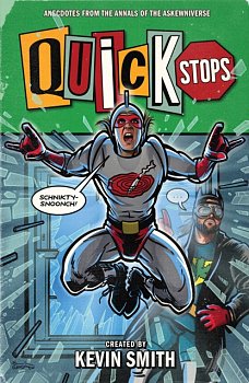 Quick Stops: Anecdotes from the Annals of the Askewniverse (Hardcover) - MangaShop.ro