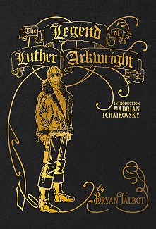 The Legend of Luther Arkwright (Hardcover)