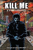 Kill Me and Other Curiosities comics