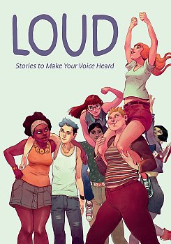 Loud: Stories to Make Your Voice Heard - MangaShop.ro