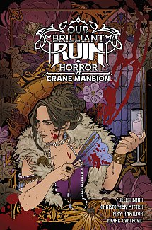 Our Brilliant Ruin: Horror at Crane Mansion (Hardcover)