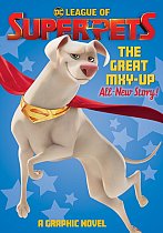 DC League of Super-Pets: The Great Mxy-Up comics