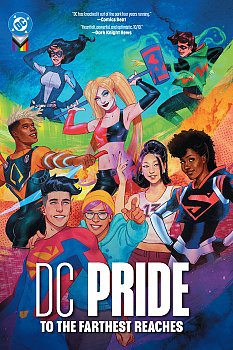 DC Pride: To the Farthest Reaches (Hardcover) - MangaShop.ro