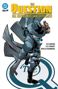 The Question: All Along the Watchtower comics