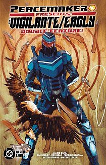 Peacemaker Presents: the Vigilante/Eagly Double Feature! comics