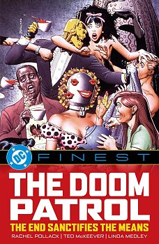 DC Finest: Doom Patrol: The End Sanctifies the Means comics