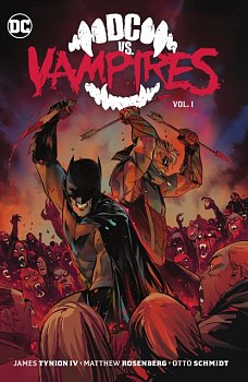 DC vs. Vampires Vol. 1 (Hardcover) - MangaShop.ro