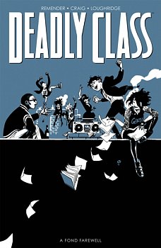 Deadly Class, Volume 11: A Fond Farewell - MangaShop.ro