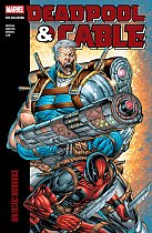 Deadpool & Cable Modern Era Epic Collection: Ballistic Bromance comics