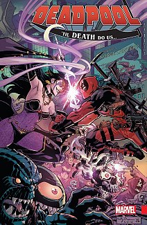 Deadpool: World's Greatest Vol.  8 Til Death Do Us