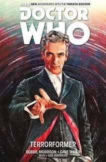 Doctor Who: The Twelfth Doctor Vol. 1 - Terrorformer (Hardcover)