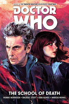 Doctor Who: The Twelfth Doctor Vol.  4 The School of Death comics