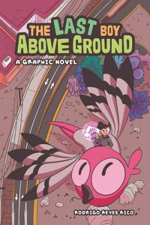 Last Boy Above Ground: A Graphic Novel comics