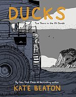 Ducks: Two Years in the Oil Sands (Hardcover) comics