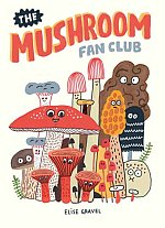 The Mushroom Fan Club (Hardcover) comics