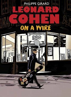 Leonard Cohen: On a Wire (Hardcover) - MangaShop.ro