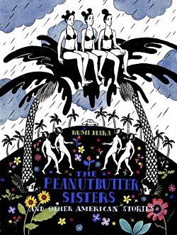 The Peanutbutter Sisters and Other American Stories - MangaShop.ro