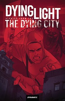 Dying Light: Stories from the Dying City - MangaShop.ro