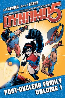 Dynamo 5 Vol. 1 Post Nuclear Family