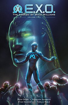 E.X.O.: The Legend of Wale Williams Volume 2 comics
