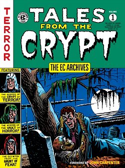 The EC Archives: Tales from the Crypt Vol. 1 - MangaShop.ro