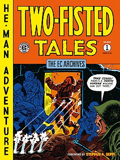 The EC Archives: Two-Fisted Tales Volume 1