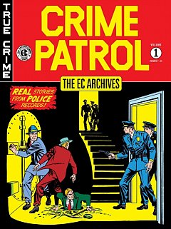 The EC Archives: Crime Patrol Volume 1 (Hardcover)
