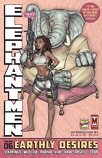 Elephantmen Vol.  6 Earthly Desires