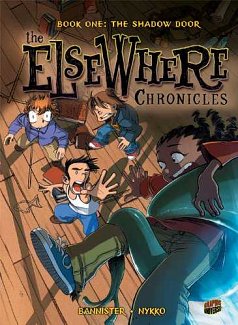 The Elsewhere Chronicles Vol.  1 The Shadow Door