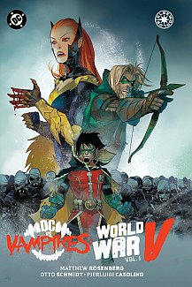 DC vs. Vampires: World War V Vol. 1 (Hardcover)