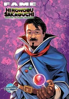Fame: Hironobu Sakaguchi: Creator of Final Fantasy comics