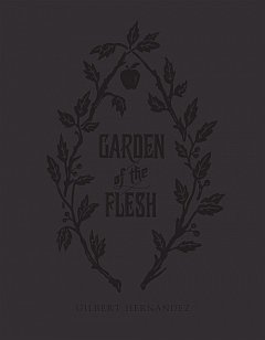 Garden of Flesh (Hardcover)