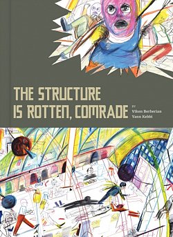 The Structure Is Rotten, Comrade (Hardcover) - MangaShop.ro